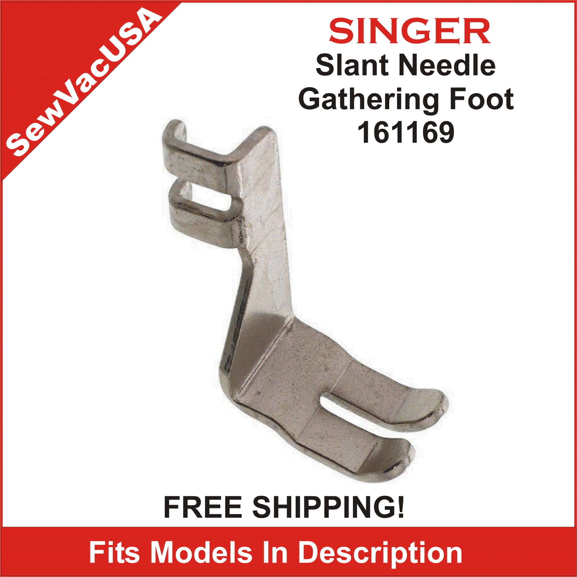 Slant Needle Gathering Foot 161169 Fits All Singer Slant Needle