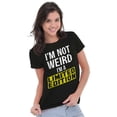 thumbnail image 3 of I'm Not Weird Limited Edition Quirky Womens Fitted Plus Size Graphic Tee Brisco Brands 2X, 3 of 5