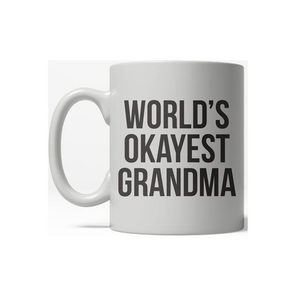 Worlds Okayest Grandma Funny Family Member Ceramic Coffee Drinking Mug 11oz Cup