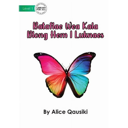 A Colourful Butterfly - Bataflae Wea Kala Blong Hem I Luknaes, (Paperback)