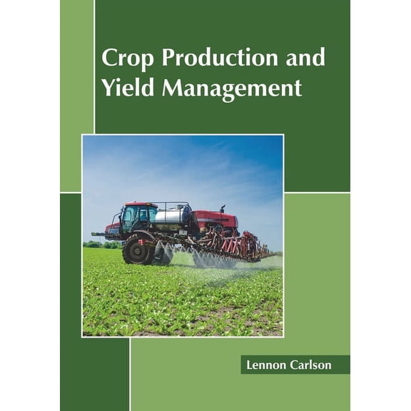 Crop Production and Yield Management, (Hardcover)