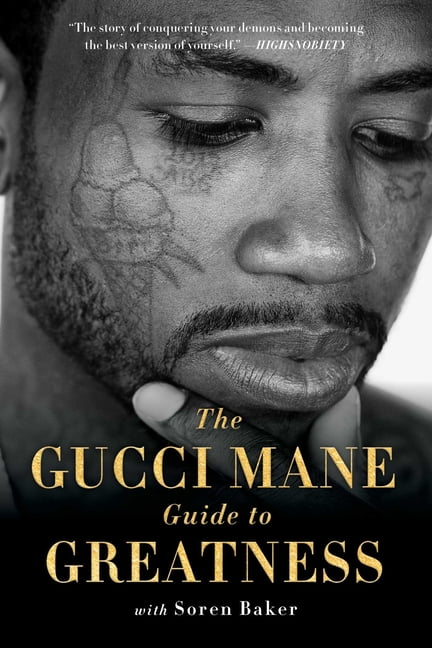 The Gucci Mane Guide to Greatness (Paperback)