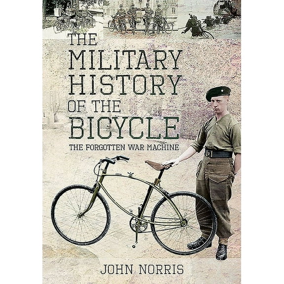 The Military History of the Bicycle (Hardcover)