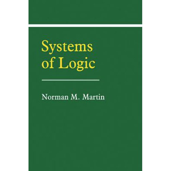 Pre-Owned Systems of Logic (Paperback) 0521367700 9780521367707