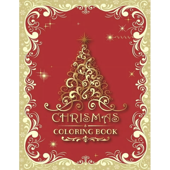 Christmas Coloring Book: 47 Different Christmas Coloring Pages Paperback 1671344499 9781671344495 AA Creative Press