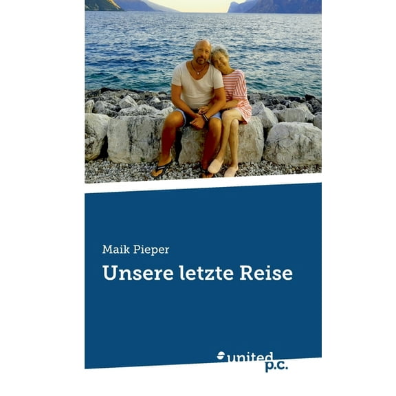 Unsere letzte Reise, (Paperback)