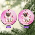 thumbnail image 2 of Faith Love Hope Pug Breast Cancer Awareness Survivor Ceramic Round Ornament Dog Lover Gifts Home Tree Decor - 02017, 2 of 5