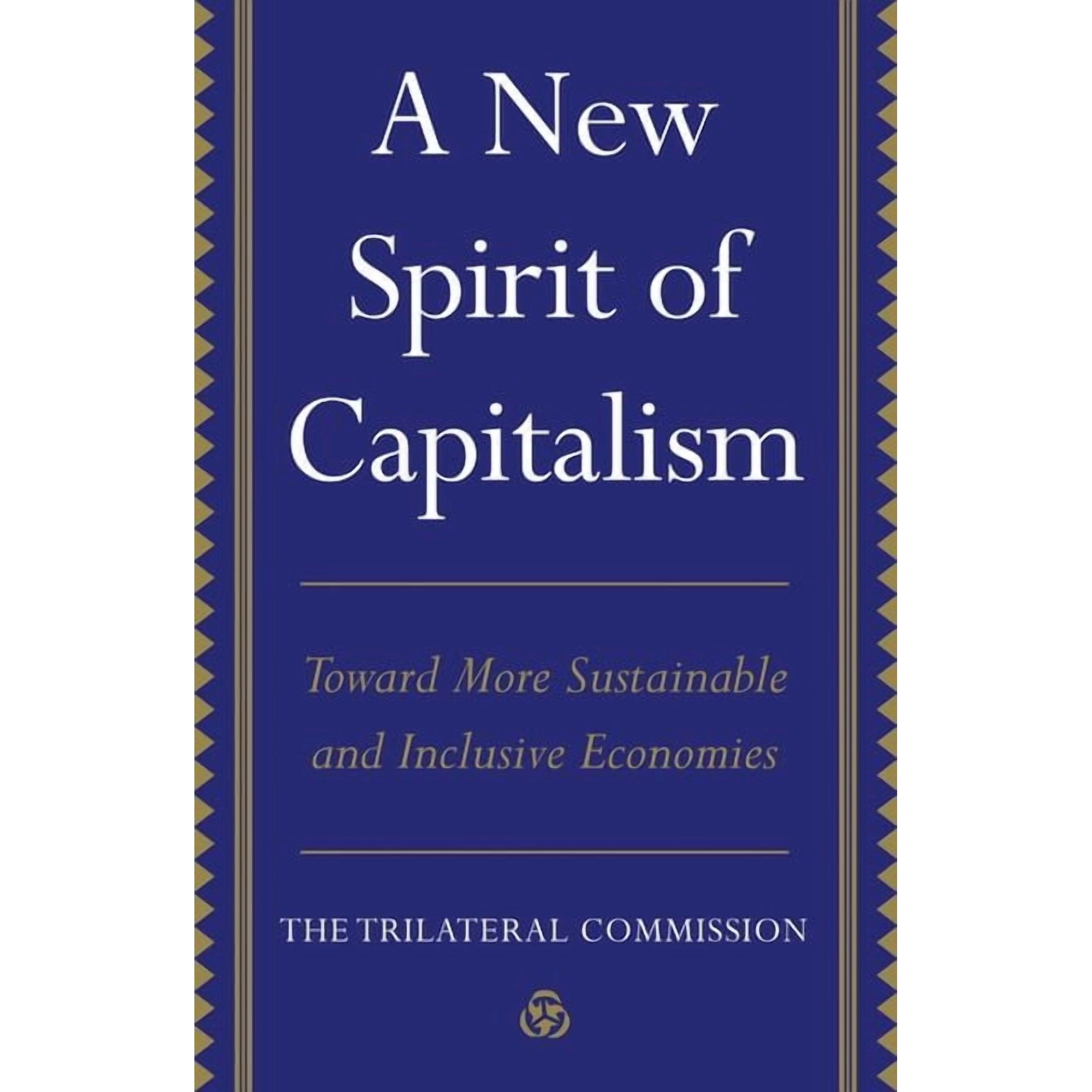 A New Spirit of Capitalism: Toward More Sustainable and Inclusive Economies (Hardcover)