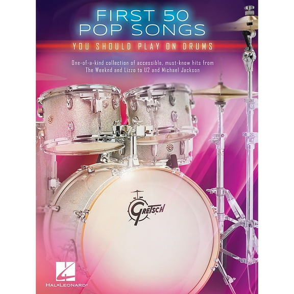 Hal Leonard First 50 Pop Songs You Should Play on Drums - Drum Songbook