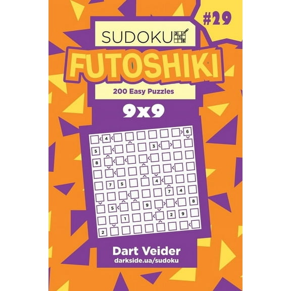 Futoshiki Sudoku Futoshiki - 200 Easy Puzzles 9x9 (Volume 29), Book 29, (Paperback)