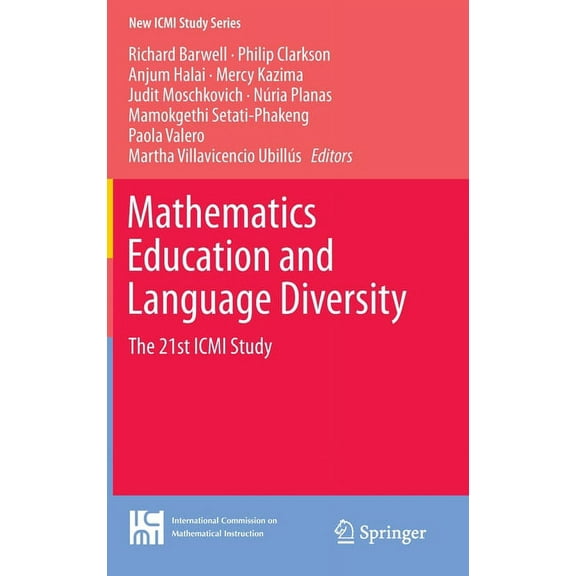 New ICMI Study Mathematics Education and Language Diversity: The 21st ICMI Study, Book 18, (Hardcover)