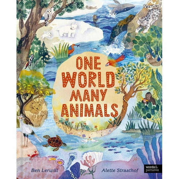 One World, Many Animals, (Hardcover)
