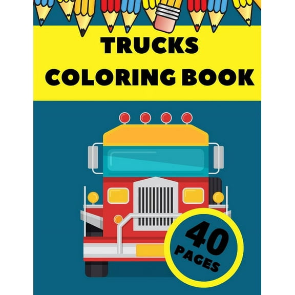 Trucks Coloring Book: Activity Coloring Book for Toddlers (Paperback)