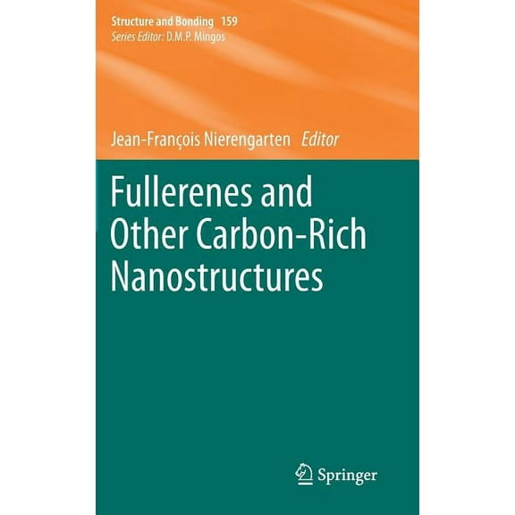 Structure and Bonding Fullerenes and Other Carbon-Rich Nanostructures, Book 159, (Hardcover)