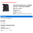 thumbnail image 2 of Front Left Fog Light Cover - Compatible with 2017 - 2019 Toyota Highlander 2018, 2 of 2