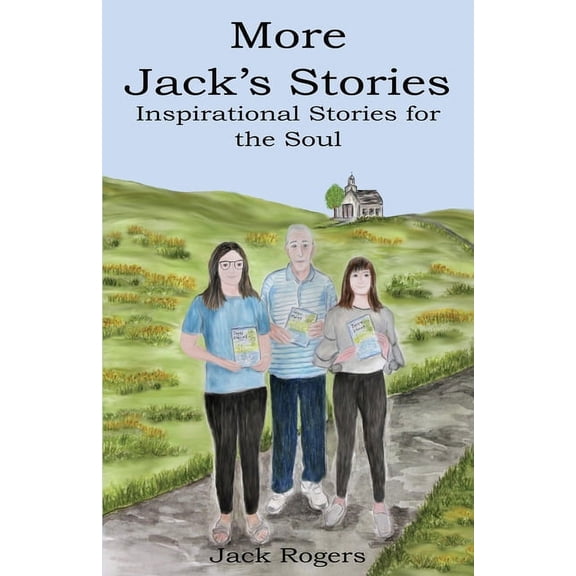 More Jacks Stories : Inspirational Stories for the Soul (Paperback)