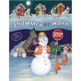 thumbnail image 1 of Pre-Owned Snowmen At Work (Paperback) 0545630916 9780545630917, 1 of 1