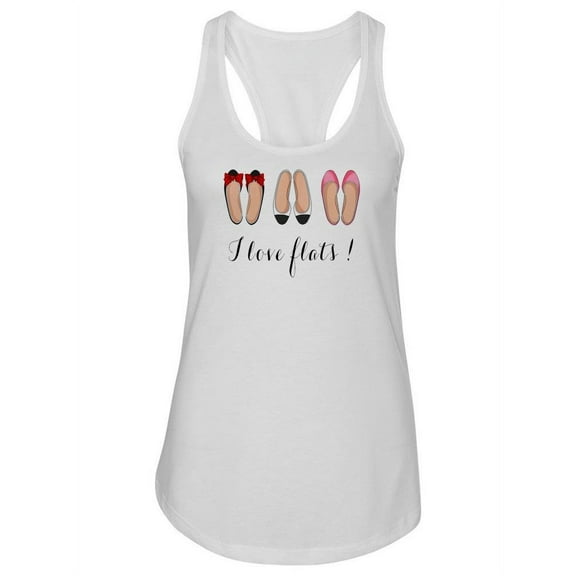 I Love Flats! Quote  Tank Women -Image by Shutterstock, Female x-Large