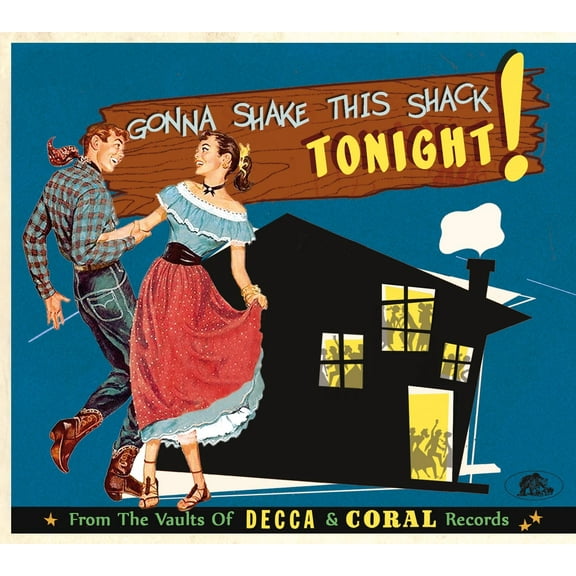 Various Artists - Gonna Shake This Shack Tonight: From Vaults Of Decca & Coral Records(Various Artists) - Music & Performance - CD