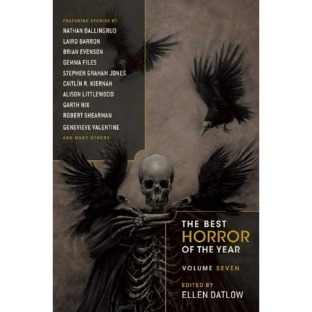 The Best Horror of the Year Volume Seven (The Best Of Ellen)