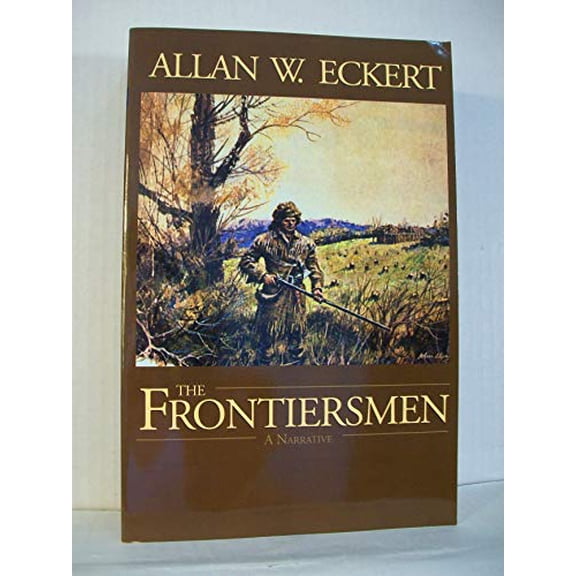 Pre-Owned The Frontiersmen: A Narrative Paperback