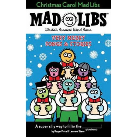 Christmas Carol Mad Libs: Very Merry Songs & Stories
