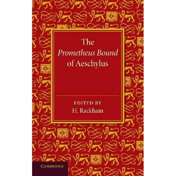 The Prometheus Bound of Aeschylus, (Paperback)
