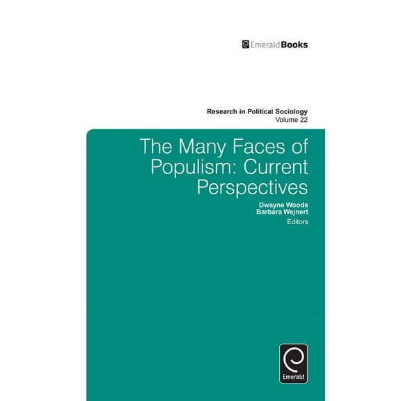 Research in Political Sociology Many Faces of Populism: Current Perspectives, Book 22, (Hardcover)