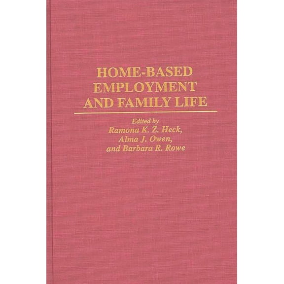 Home-Based Employment and Family Life, (Hardcover)