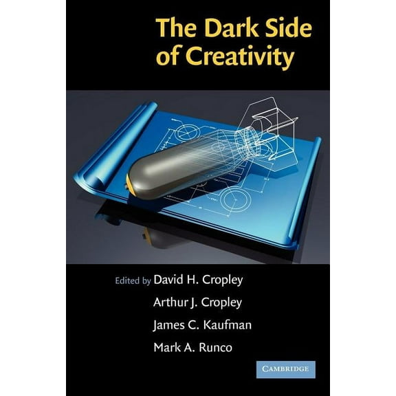 The Dark Side of Creativity, (Paperback)