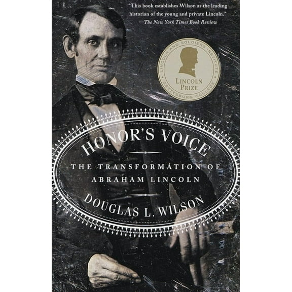 Honor's Voice: The Transformation of Abraham Lincoln, (Paperback)