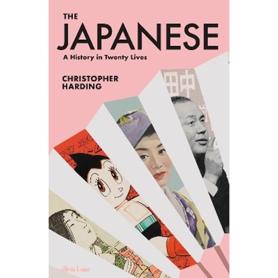 Pre-Owned The Japanese: A History in Twenty Lives, 9780241434505, 0241434505, Hardcover, 01 edition