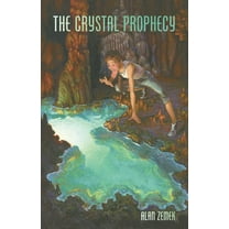 The Crystal Prophecy (Paperback) by Alan Zemek