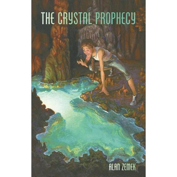 The Crystal Prophecy (Paperback) by Alan Zemek