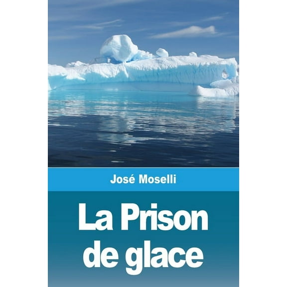 La Prison de glace, (Paperback)