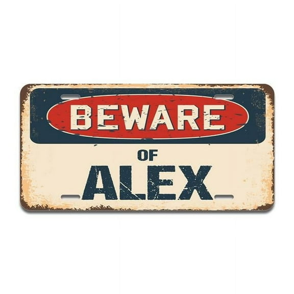 SignMission A-LP-04-38 Beware of Alex Aluminum License Plate