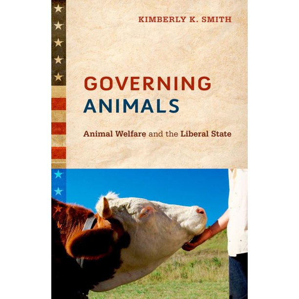 Governing Animals Animal Welfare and the Liberal State (Hardcover)
