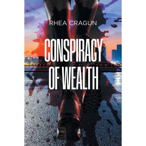 Conspiracy Of Wealth, (Paperback)
