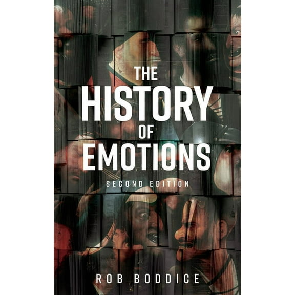 Historical Approaches The History of Emotions: Second Edition, (Hardcover)