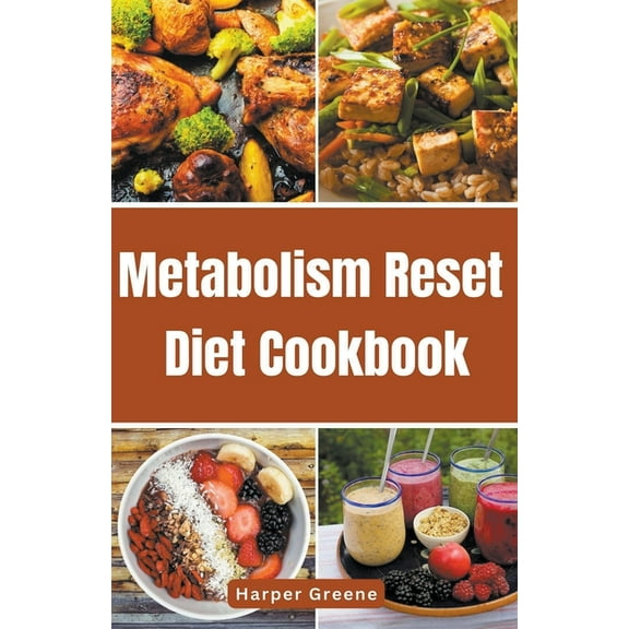 Metabolism Reset Diet Cookbook (Paperback)
