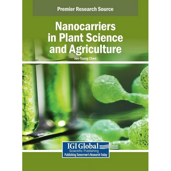 Nanocarriers in Plant Science and Agriculture, (Hardcover)