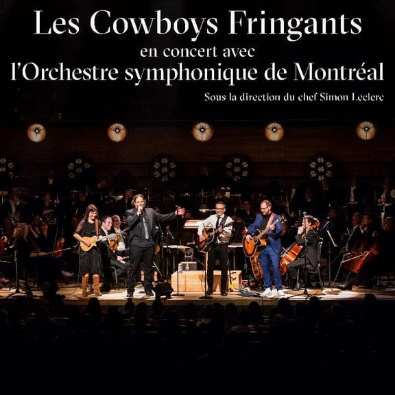 Les Cowboys Fringants - En Concert Avec I'O Sm - Music & Performance - CD