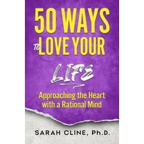 50 Ways to Love Your Life, (Paperback)