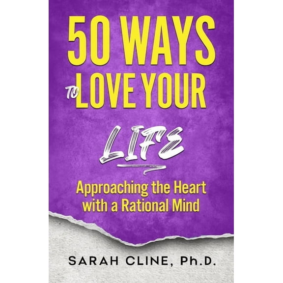 50 Ways to Love Your Life, (Paperback)
