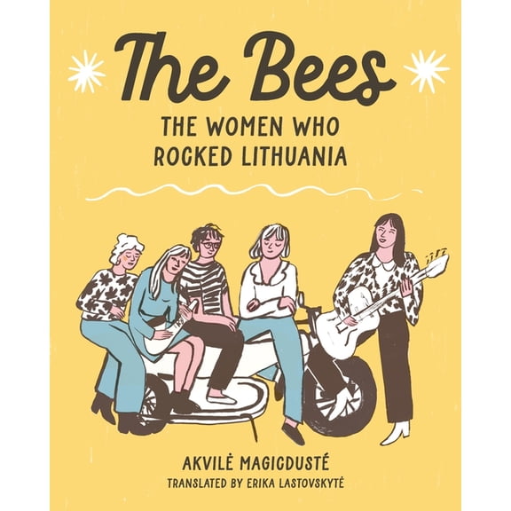 The Bees: The Women Who Rocked Lithuania, (Paperback)