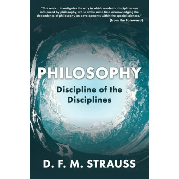 Philosophy: Discipline of the Disciplines, (Paperback)