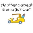 thumbnail image 2 of CafePress - My Other Carseat Is On A Golf Cart Infant Creeper - Baby Light Bodysuit, Size Newborn - 24 Months, 2 of 4