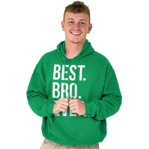 Best Bro Ever Brother Relative Family Hoodie Hooded Sweatshirt Men Brisco Brands S