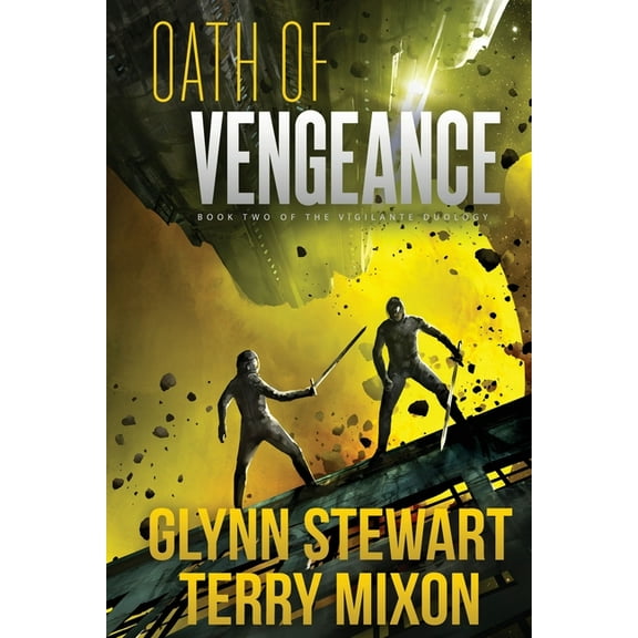 Vigilante Duology Oath of Vengeance: Vigilante Duology Book 2, Book 2, (Paperback)
