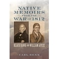 thumbnail image 1 of Pre-Owned Native Memoirs from the War of 1812: Black Hawk and William Apess (Johns Hopkins Books on the War of 1812), 1 of 1